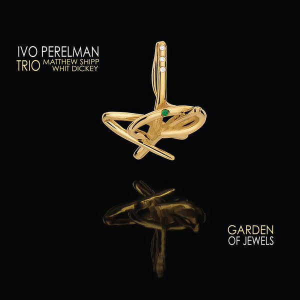 Ivo Perelman Trio : Garden Of Jewels (CD)