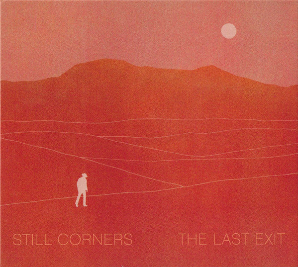 Still Corners : The Last Exit (CD, Album)