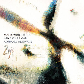 Mark Wingfield, Jane Chapman, Adriano Adewale : Zoji (CD, Album)