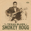 Smokey Hogg : The Texas Blues Of Smokey Hogg (CD, Comp)