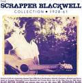 Scrapper Blackwell : The Scrapper Blackwell Collection 1928 - 61 (2xCD, Comp, RM)