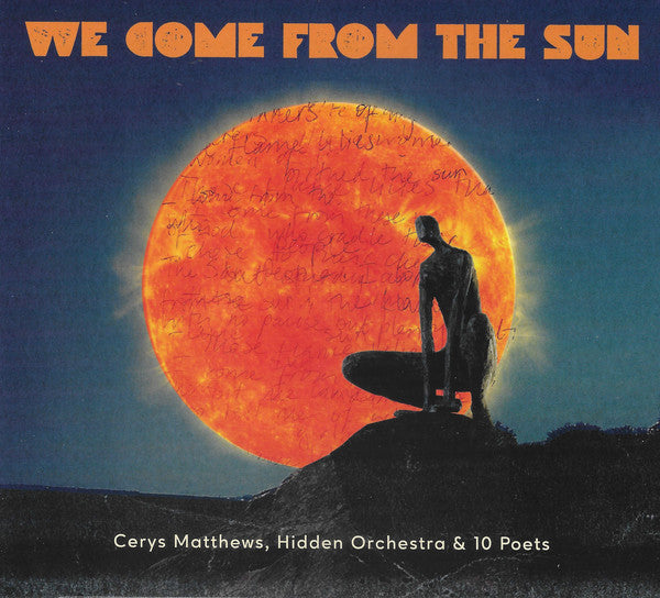 Cerys Matthews, Hidden Orchestra & 10 Poets : We Come From The Sun (CD, Album)