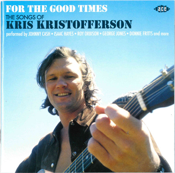 Kris Kristofferson : For The Good Times (The Songs Of Kris Kristofferson) (CD, Comp, Mono)
