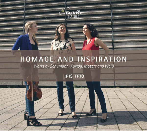 Iris Trio , Works By Robert Schumann, György Kurtág, Wolfgang Amadeus Mozart And Christof Weiß : Homage And Inspiration (CD, Album)