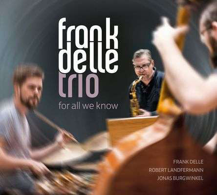 Frank Delle Trio : For All We Know (CD)