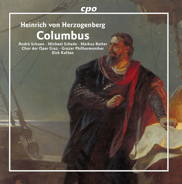 Heinrich Von Herzogenberg, Andrè Schuen, Michael Schade, Markus Butter, Großer Chor Des Opernhauses Graz, Grazer Philharmonisches Orchester, Dirk Kaftan : Columbus (2xCD, Album)
