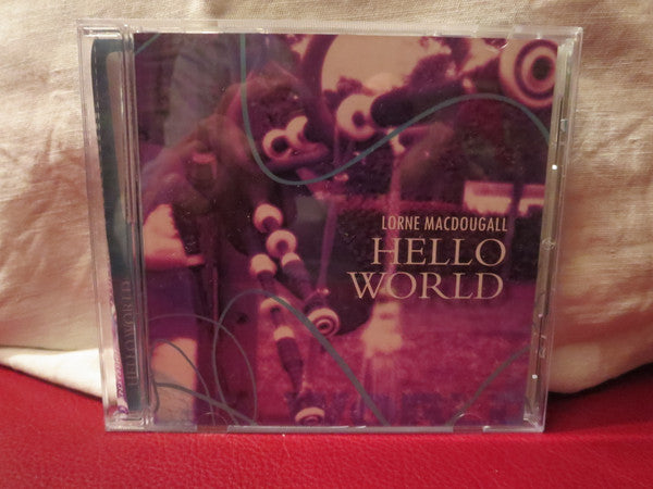 Lorne MacDougall : Hello World (CD)