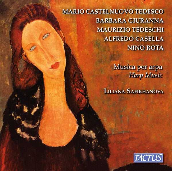 Mario Castelnuovo-Tedesco, Barbara Giuranna, Luigi Maurizio Tedeschi, Alfredo Casella, Nino Rota, Liliana Safikhanova : Musica Per Arpa (CD, Album)