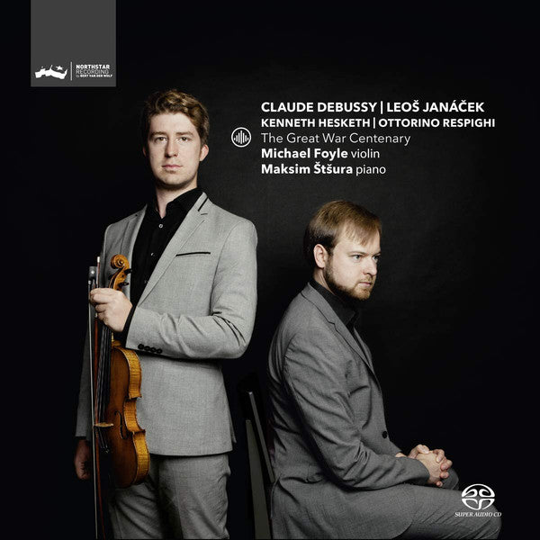 Claude Debussy | Leoš Janáček, Kenneth Hesketh | Ottorino Respighi, Michael Foyle, Maksim Štšura : The Great War Centenary (SACD, Album)