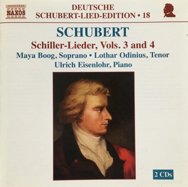 Franz Schubert, Maya Boog, Lothar Odinius, Ulrich Eisenlohr : Schiller-Lieder, Vols. 3 And 4 (2xCD, Comp)