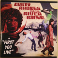 Dusty Rhodes And The River Band : First You Live (CD, Album)