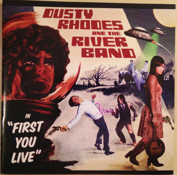 Dusty Rhodes And The River Band : First You Live (CD, Album)