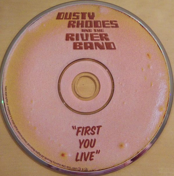 Dusty Rhodes And The River Band : First You Live (CD, Album)