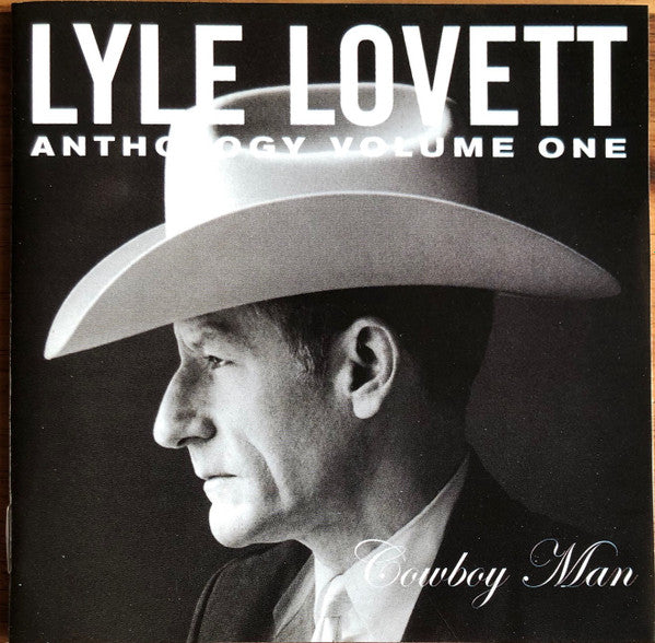 Lyle Lovett : Anthology Volume One Cowboy Man (HDCD, Comp)