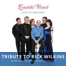 Ensemble Vivant : Live In Concert - Tribute to Rick Wilkins  (CD, Album)
