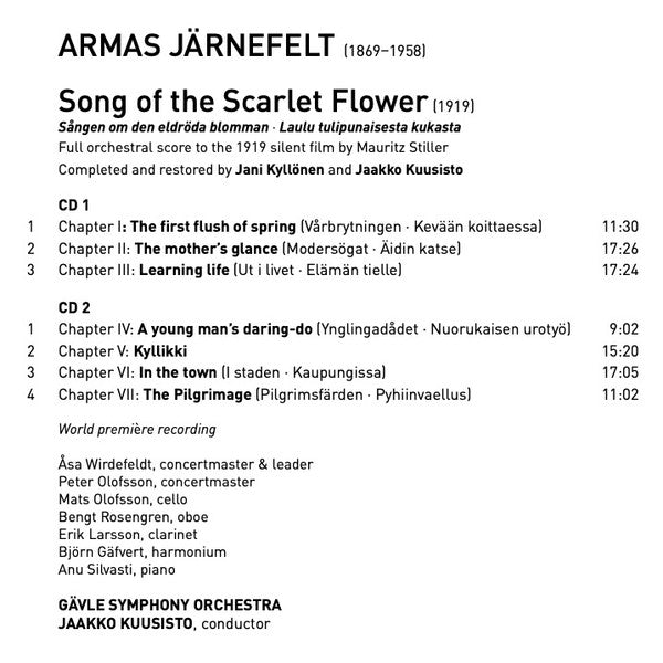 Armas Järnefelt, Gävle Symfoniorkester, Jaakko Kuusisto : Song Of The Scarlet Flower (Full Score To The 1919 Film) (2xCD, Album)