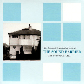 The Sound Barrier : The Suburbia Suite (CD, Album, RE, RM, Car)