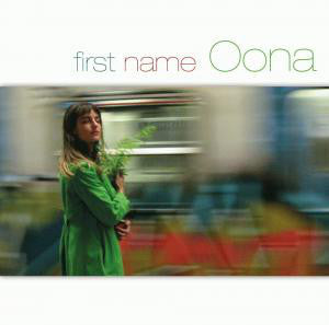 Oona Rea : First Name Oona (CD, Album)