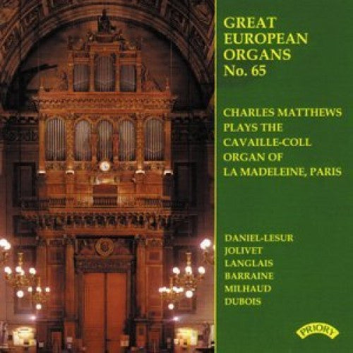 Charles Matthews (2) : Charles Matthews Plays The Cavaille-Coll Organ Of La Madeleine, Paris (CD, Album)