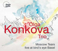 Olga Konkova Trio : Moscow Tears: Live At Bird's Eye Basel (CD)
