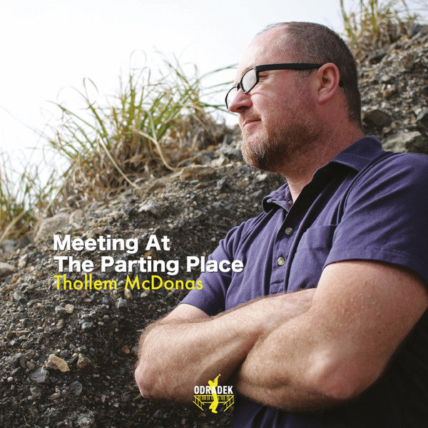 Thollem McDonas : Meeting At The Parting Place (CD, Album)