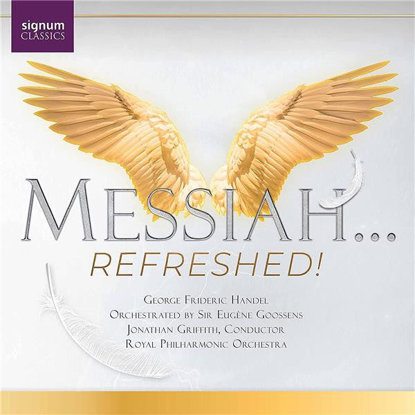 Georg Friedrich Händel, Sir Eugene Goossens & Sir Thomas Beecham, Jonathan Griffith (2), Royal Philharmonic Orchestra : Messiah...Refreshed! (2xCD)