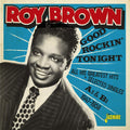 Roy Brown : Good Rockin' Tonight All His Greatest Hits + Selected Singles A's And B's 1947-1958 (2xCD, Album, Comp, Mono)