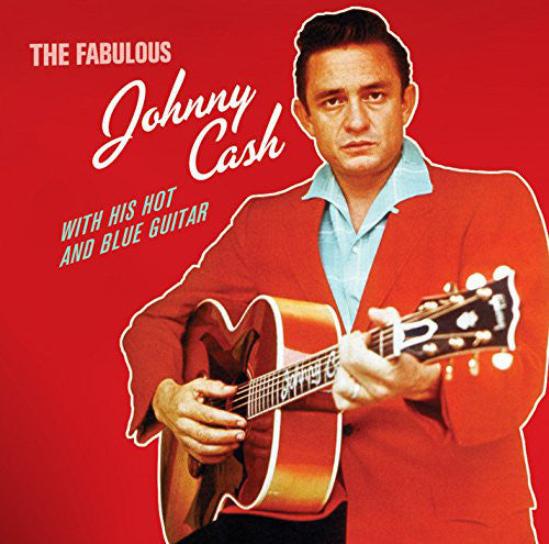 Johnny Cash : The Fabulous Johnny Cash With His Hot And Blue Guitar (CD, Comp)