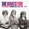 Various : She Wants You! (Pye Records' Feminine Side 1964-1970) (CD, Comp, Mono)