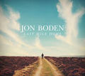 Jon Boden : Last Mile Home (CD, Album)