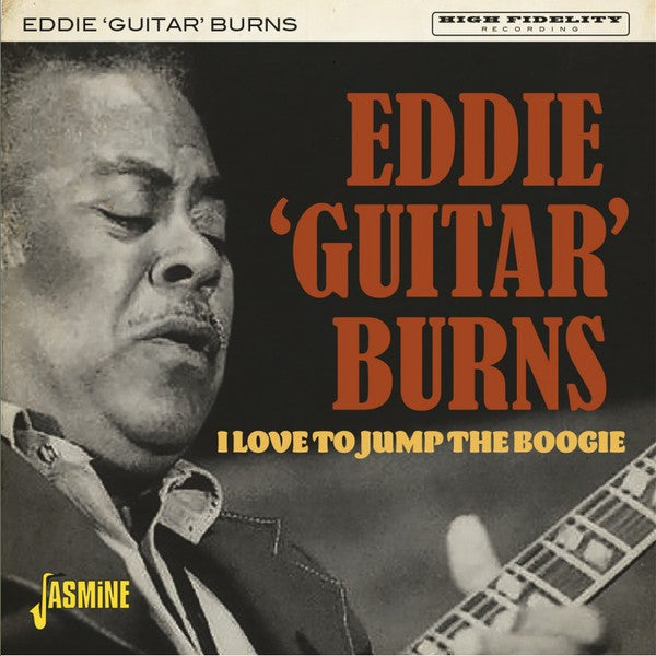 Eddie Burns : I Love To Jump The Boogie (CD, Comp, Mono, RM)