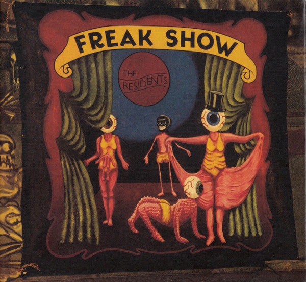 The Residents : Freak Show (CD, Album, RE, RM + CD, RM + CD, RM)