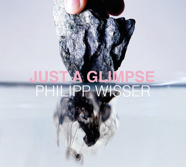 Philipp Wisser : Just A Glimpse (CD)