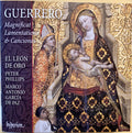 Francisco Guerrero, El León De Oro, Peter Phillips (2), Marco Antonio García De Paz : Magnificat, Lamentations & Canciones (CD, Album)
