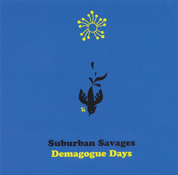Suburban Savages : Demagogue Days (CD, Album)