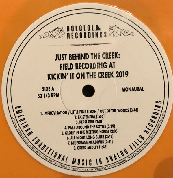 Various : Just Behind The Creek- Field Recording At Kickin' It On The Creek 2019 (2xLP, Album, Comp)