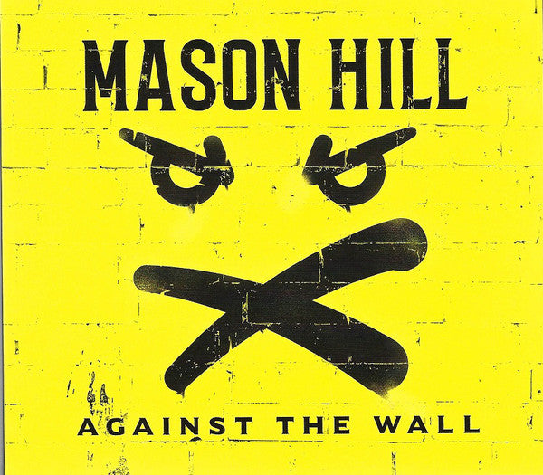 Mason Hill : Against The Wall (CD, Album, Dig)