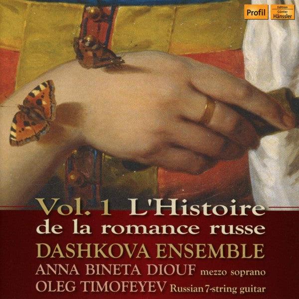 Dashkova Ensemble, Anna Bineta Diouf, Oleg Timofeyev : Vol. 1 L'Histoire De La Romance Russe (CD, Album)