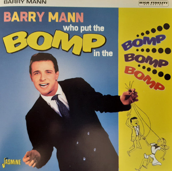 Barry Mann : Who Put The Bomp In The Bomp Bomp Bomp (CDr, Comp, Mono)