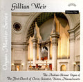 Gillian Weir : The Aeolian-Skinner Organ Of The First Church Of Christ , Scientist; Boston, Massachusetts (CD, Album)