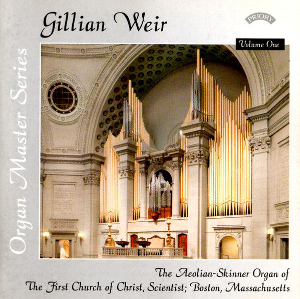 Gillian Weir : The Aeolian-Skinner Organ Of The First Church Of Christ , Scientist; Boston, Massachusetts (CD, Album)