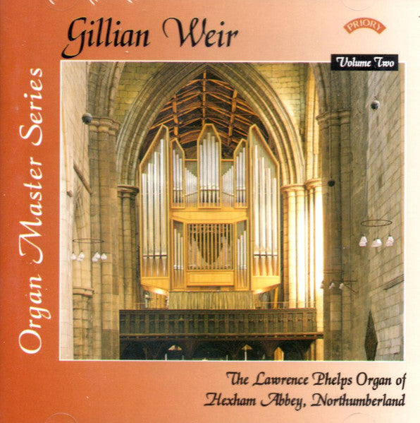 Gillian Weir : The Lawrence Phelps Organ Of Hexham Abbey, Northumberland (CD, Album)