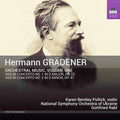 Hermann Grädener - Karen Bentley Pollick, National Symphony Orchestra Of Ukraine, Gottfried Rabl : Orchestral Music, Volume One: Violin Concerto No. 1 In D Major, Op. 22; Violin Concerto No. 2 In D Minor, Op. 41 (CD, Album)