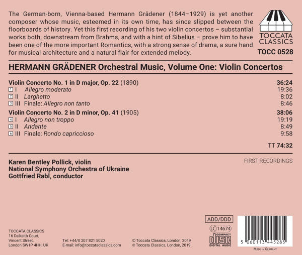 Hermann Grädener - Karen Bentley Pollick, National Symphony Orchestra Of Ukraine, Gottfried Rabl : Orchestral Music, Volume One: Violin Concerto No. 1 In D Major, Op. 22; Violin Concerto No. 2 In D Minor, Op. 41 (CD, Album)