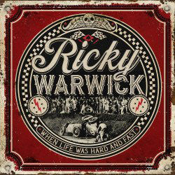 Ricky Warwick : When Life Was Hard And Fast (CD, Album)