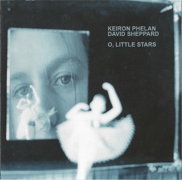 Phelan Sheppard : O, Little Stars (CD, Album)