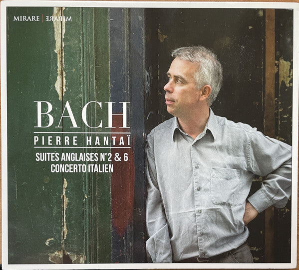 Johann Sebastian Bach, Pierre Hantaï : J. S. Bach: Suites Anglaises No. 2 & 6 - Concerto Italien (CD)