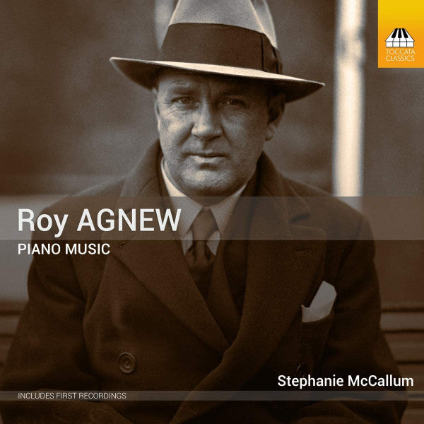 Roy Agnew (2) - Stephanie McCallum : Piano Music (CD, Album)