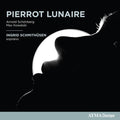 Arnold Schoenberg, Max Kowalski (2) - Ingrid Schmithüsen : Pierrot Lunaire (CD, Album)