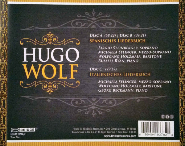 Hugo Wolf - Wolfgang Holzmair, Birgid Steinberger, Michaela Selinger, Georg Beckmann, Russell Ryan : Spanisches Liederbuch / Italienisches Liederbuch (3xCD)